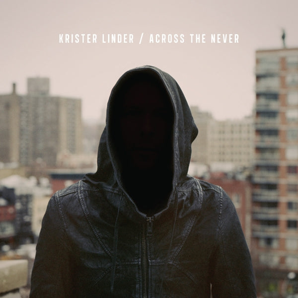 Krister Linder - Across The Never |  Vinyl LP | Krister Linder - Across The Never (LP) | Records on Vinyl