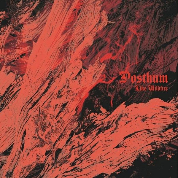 Posthum - Like Wildfire |  Vinyl LP | Posthum - Like Wildfire (LP) | Records on Vinyl