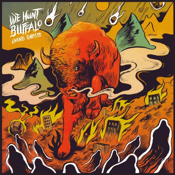 We Hunt Buffalo - Living Ghosts |  Vinyl LP | We Hunt Buffalo - Living Ghosts (LP) | Records on Vinyl