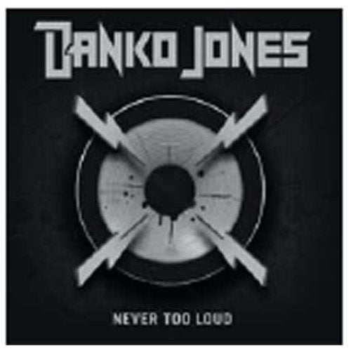 Danko Jones - Never Too Loud |  Vinyl LP | Danko Jones - Never Too Loud (LP) | Records on Vinyl