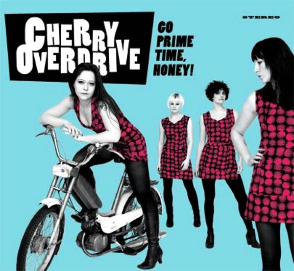 Cherry Overdrive - Go Prime Time Honey! |  Vinyl LP | Cherry Overdrive - Go Prime Time Honey! (LP) | Records on Vinyl