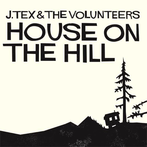 J Tex & The Volunteers - House On The Hill |  Vinyl LP | J Tex & The Volunteers - House On The Hill (LP) | Records on Vinyl