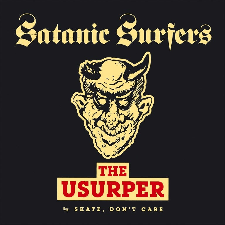  |  7" Single | Satanic Surfers - the Usurper / Skate, Don't Care (2 Singles) | Records on Vinyl