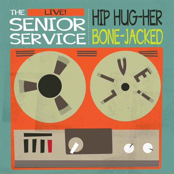  |  7" Single | Senior Service - Hip Hug-Her/Bone-Jacked (Single) | Records on Vinyl