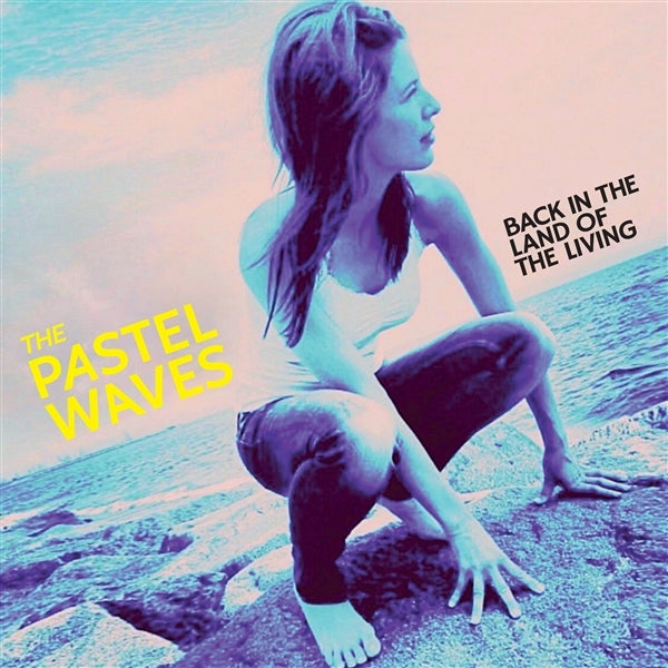  |  Vinyl LP | Pastel Waves - Back In the Land of the Living (LP) | Records on Vinyl