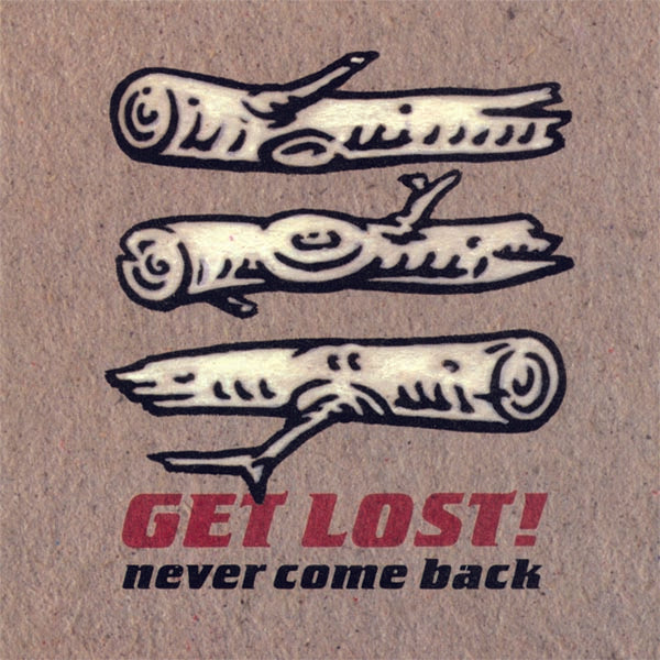  |  Vinyl LP | Get Lost! - Never Come Back (LP) | Records on Vinyl