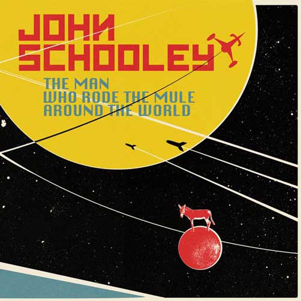  |  Vinyl LP | John Schooley - Man Who Rode the Mule Around the World (2 LPs) | Records on Vinyl