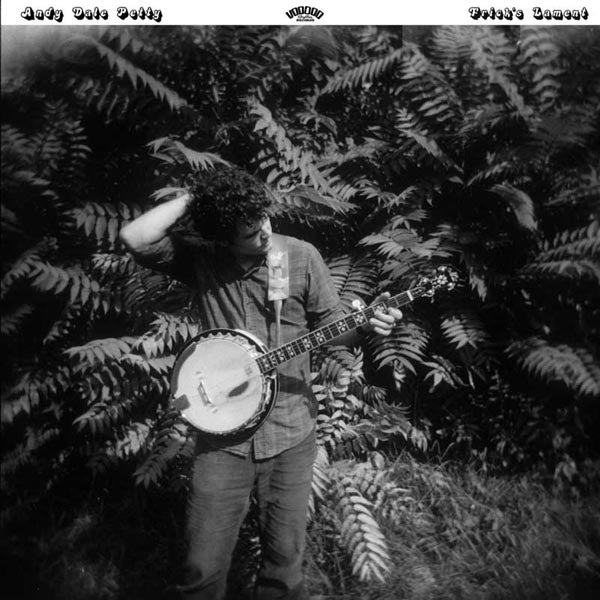  |  Vinyl LP | Andy Dale Petty - Frick's Lament (LP) | Records on Vinyl