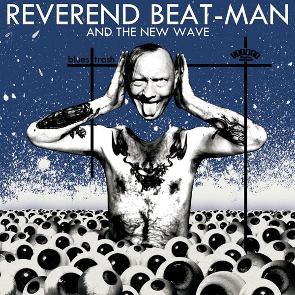  |  Vinyl LP | Reverend Beat-Man & New Wave - Blues Trash (2 LPs) | Records on Vinyl