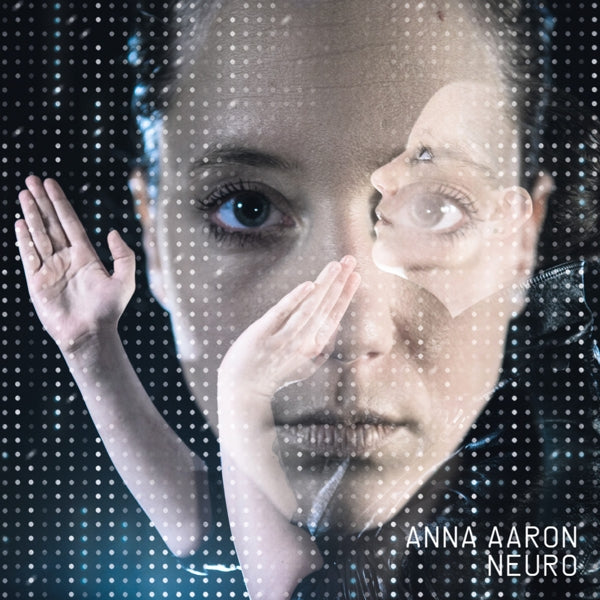 Anna Aaron - Neuro  |  Vinyl LP | Anna Aaron - Neuro  (LP) | Records on Vinyl