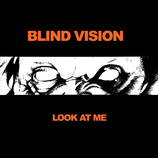  |  Vinyl LP | Blind Vision - Look At Me (LP) | Records on Vinyl
