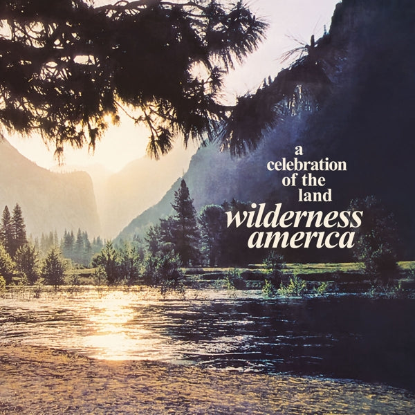  |  Vinyl LP | V/A - Wilderness America, a Celebration of the Land (LP) | Records on Vinyl
