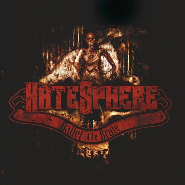 Hatesphere - Ballet Of The Brute |  Vinyl LP | Hatesphere - Ballet Of The Brute (LP) | Records on Vinyl