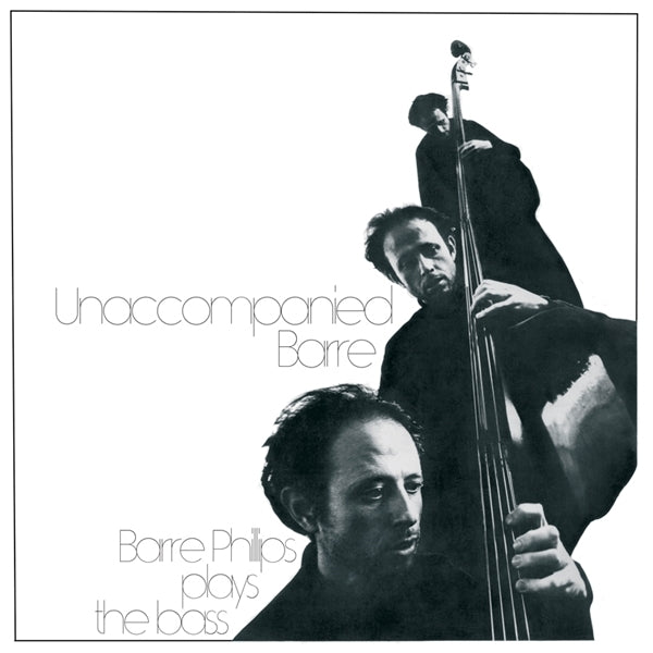  |  Vinyl LP | Barre Phillips - Unaccompanied Barre (LP) | Records on Vinyl