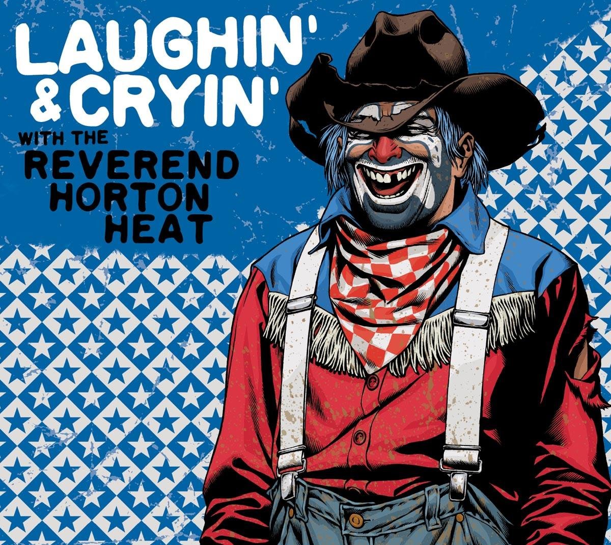  |  Vinyl LP | Reverend Horton Heat - Laughin' & Cryin' with the Reverend Horton Heat (LP) | Records on Vinyl