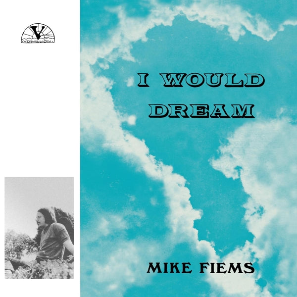  |  Vinyl LP | Mike Fiems - I Would Dream (LP) | Records on Vinyl