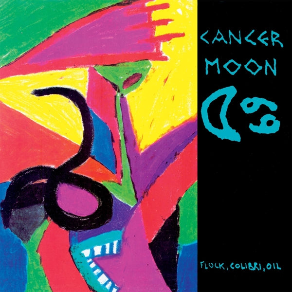  |  Vinyl LP | Cancer Moon - Flock, Colibri, Oil (LP) | Records on Vinyl