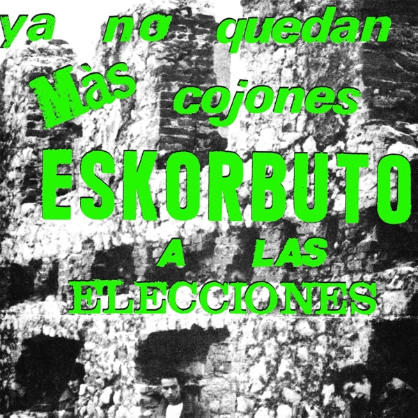  |  Vinyl LP | Eskorbuto - Ya No Quedan Mas Cojones, Eskorbuto (LP) | Records on Vinyl