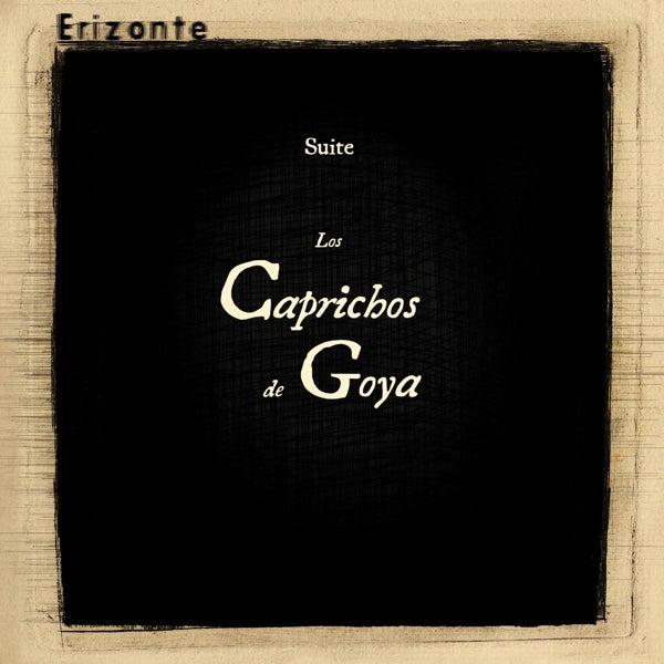  |  Vinyl LP | Erizonte - Los Caprichos De Goya (2 LPs) | Records on Vinyl