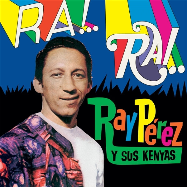  |  Vinyl LP | Ray Y Sus Kenyas Perez - Ra! Rai (LP) | Records on Vinyl