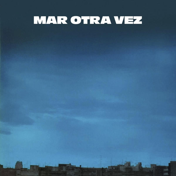  |  Vinyl LP | Mar Otra Vez - No He Olvidado Como Jugar Embarrado/Fiesta... (LP) | Records on Vinyl