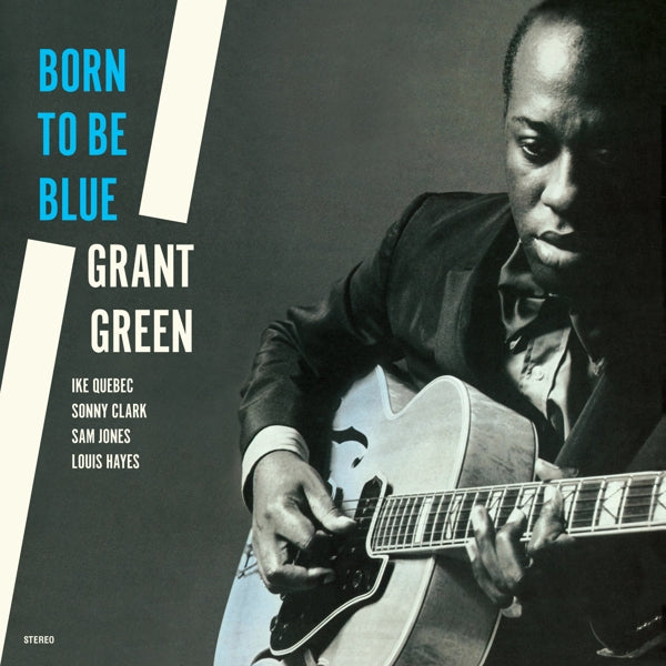  |  Vinyl LP | Grant Green - Born To Be Blue (LP) | Records on Vinyl