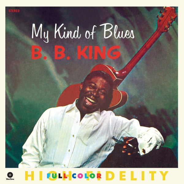 B.B. King - My Kind Of Blues  |  Vinyl LP | B.B. King - My Kind Of Blues  (LP) | Records on Vinyl