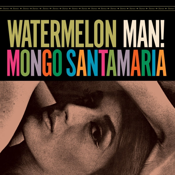Mongo Santamaria - Watermelon Man  |  Vinyl LP | Mongo Santamaria - Watermelon Man  (LP) | Records on Vinyl