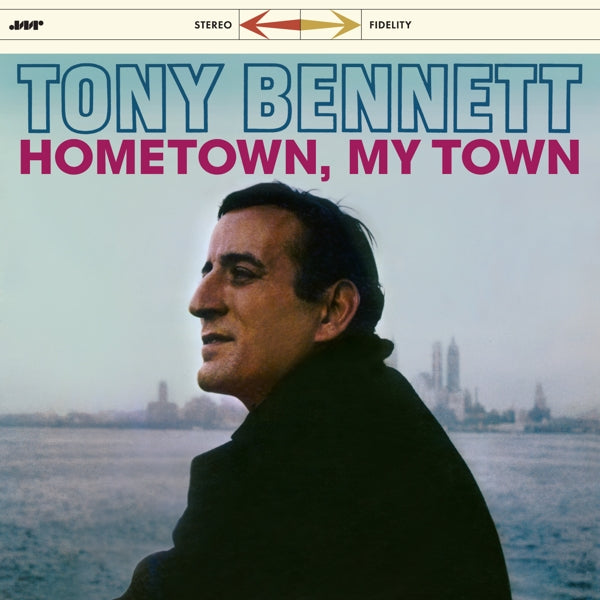 Tony Bennett - Hometown My Town  |  Vinyl LP | Tony Bennett - Hometown My Town  (LP) | Records on Vinyl
