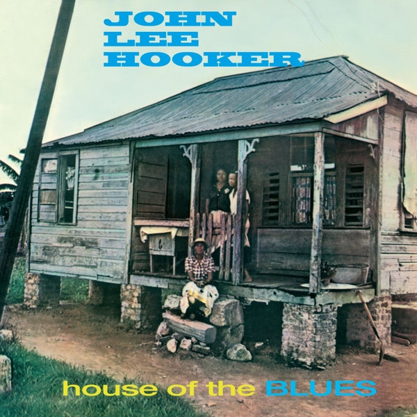  |  Vinyl LP | John Lee Hooker - House of the Blues (LP) | Records on Vinyl