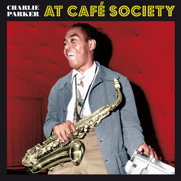 Charlie Parker - At Cafe..  |  Vinyl LP | Charlie Parker - At Cafe Society (LP) | Records on Vinyl