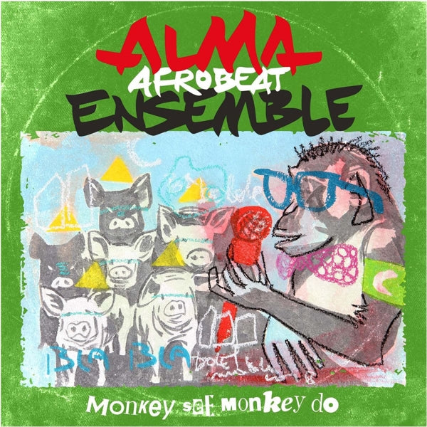  |  Vinyl LP | Alma Afrobeat Ensemble - Monkey See, Monkey Do (LP) | Records on Vinyl