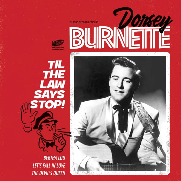 Dorsey Burnette - Til The Law Says..  |  7" Single | Dorsey Burnette - Til The Law Says..  (7" Single) | Records on Vinyl