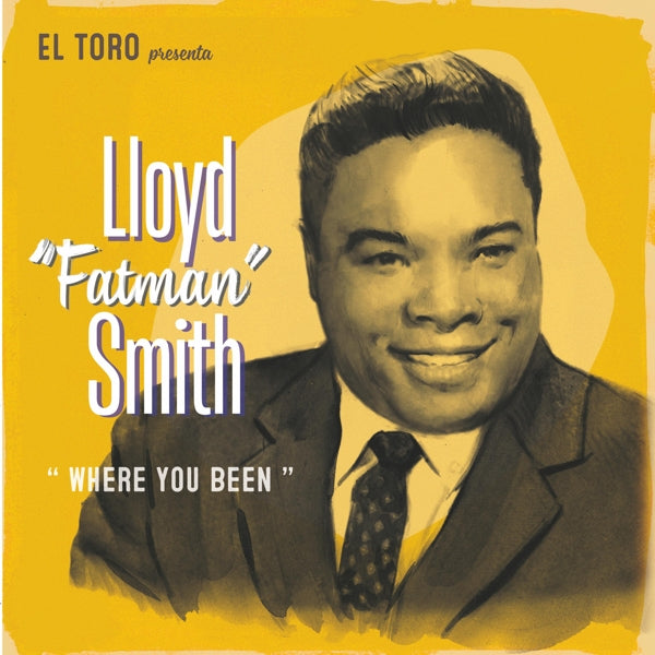  |  7" Single | Floyd "Fatman" Smith - Where You Been (Single) | Records on Vinyl