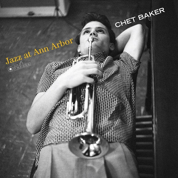 Chet Baker - Jazz At Ann Arbor |  Vinyl LP | Chet Baker - Jazz At Ann Arbor (LP) | Records on Vinyl