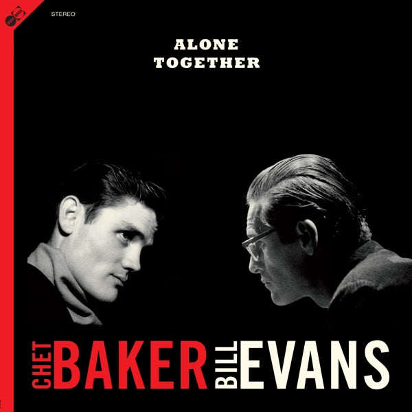 Chet Baker & Bill Evans - Alone Together  |  Vinyl LP | Chet Baker & Bill Evans - Alone Together  (2 LPs) | Records on Vinyl