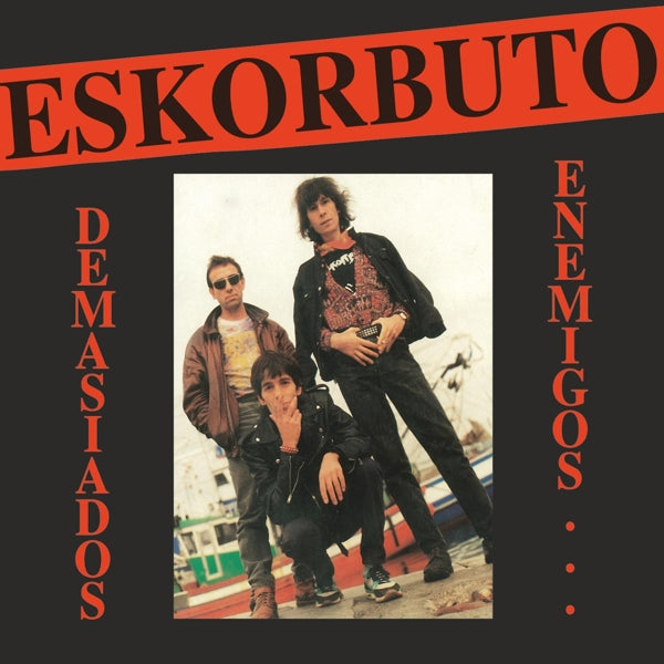 Eskorbuto - Demasiados Enemigos |  Vinyl LP | Eskorbuto - Demasiados Enemigos (LP) | Records on Vinyl