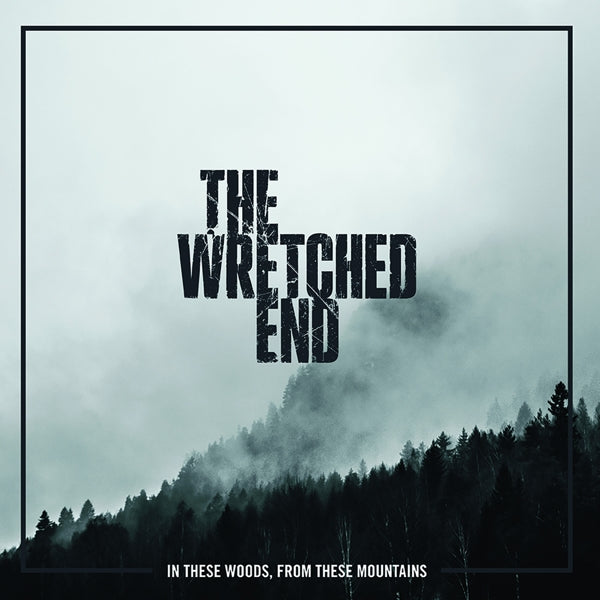  |  Vinyl LP | Wretched End - In These Woods, From These Mountains (LP) | Records on Vinyl