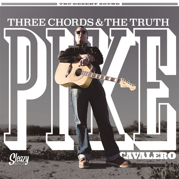 Pike Cavalero - Three Cords And The Truth |  Vinyl LP | Pike Cavalero - Three Cords And The Truth (LP) | Records on Vinyl