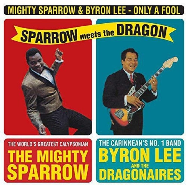 Mighty Sparrow & Byron Le - Only A..  |  Vinyl LP | Mighty Sparrow & Byron Lee - Only A Fool (LP) | Records on Vinyl