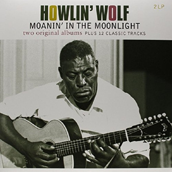 Howlin' Wolf - Howlin' Wolf/Moanin' In.. |  Vinyl LP | Howlin' Wolf - Howlin' Wolf/Moanin' In the Moonlight (2 LPs) | Records on Vinyl