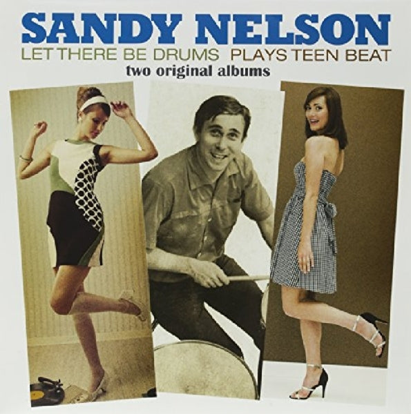 Sandy Nelson - Let There Be.. |  Vinyl LP | Sandy Nelson - Let There Be.. (LP) | Records on Vinyl