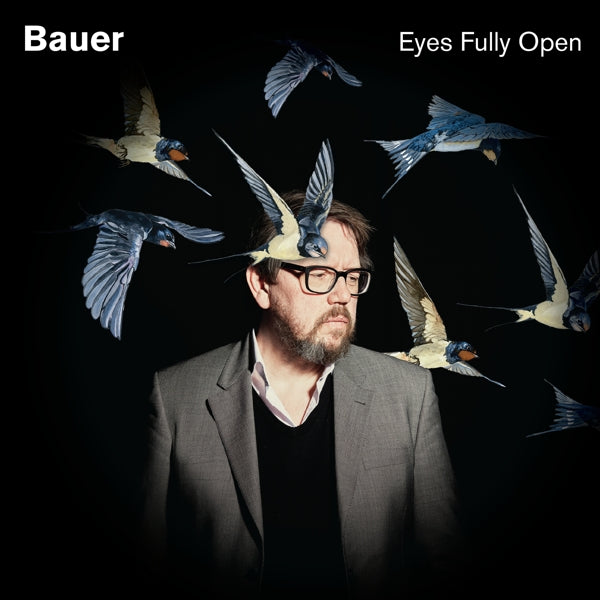 Bauer - Eyes Fully Open |  Vinyl LP | Bauer - Eyes Fully Open (LP) | Records on Vinyl