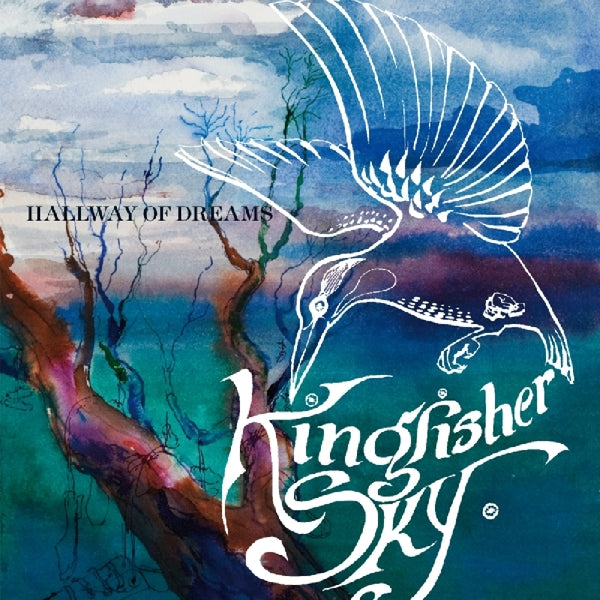 Kingfisher Sky - Hallway Of Dreams  |  Vinyl LP | Kingfisher Sky - Hallway Of Dreams  (2 LPs) | Records on Vinyl