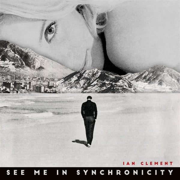 Ian Clement - See Me In Synchronicity |  Vinyl LP | Ian Clement - See Me In Synchronicity (LP) | Records on Vinyl
