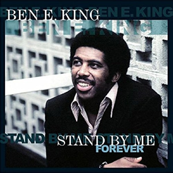 Ben E. King - Stand By Me Forever |  Vinyl LP | Ben E. King - Stand By Me Forever (LP) | Records on Vinyl