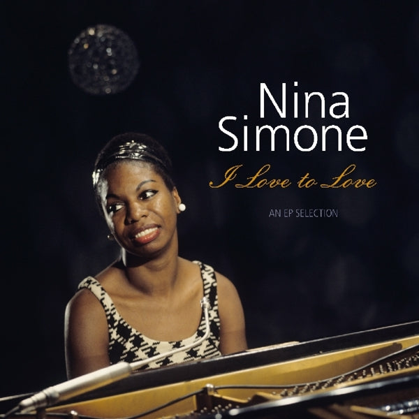 Nina Simone - I Love To Love  |  Vinyl LP | Nina Simone - I Love To Love  (LP) | Records on Vinyl