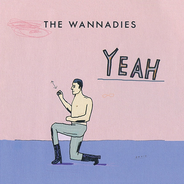 Wannadies - Yeah  |  Vinyl LP | Wannadies - Yeah  (LP) | Records on Vinyl