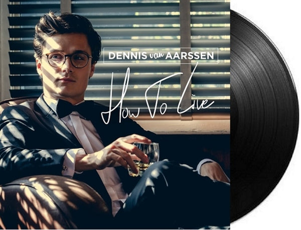  |  Vinyl LP | Dennis Van Aarssen - How To Live (LP) | Records on Vinyl