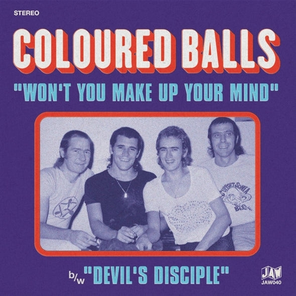 |   | Coloured Balls - Won't You Make Up Your Mind (Single) | Records on Vinyl